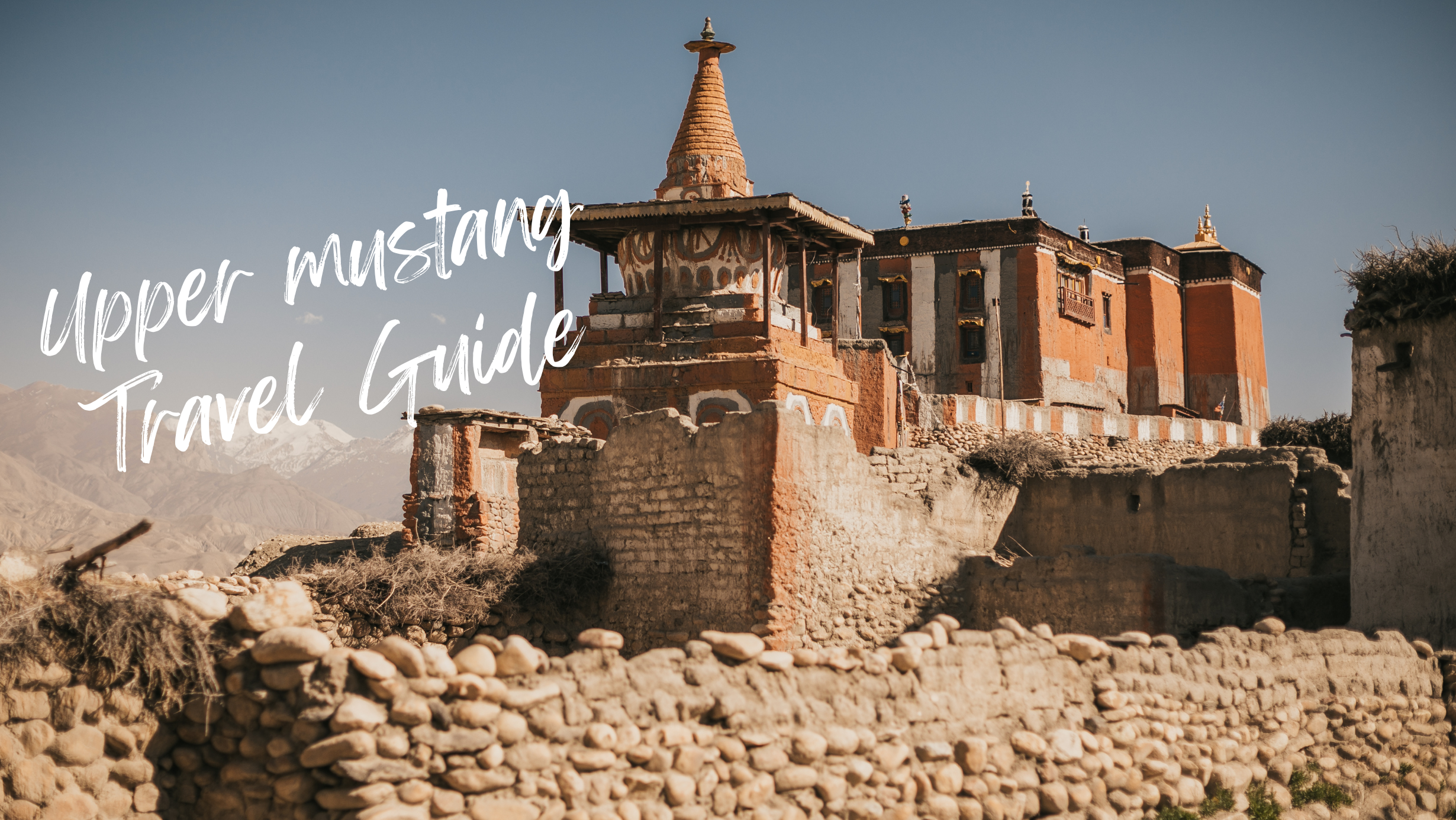 Upper Mustang Travel Guide