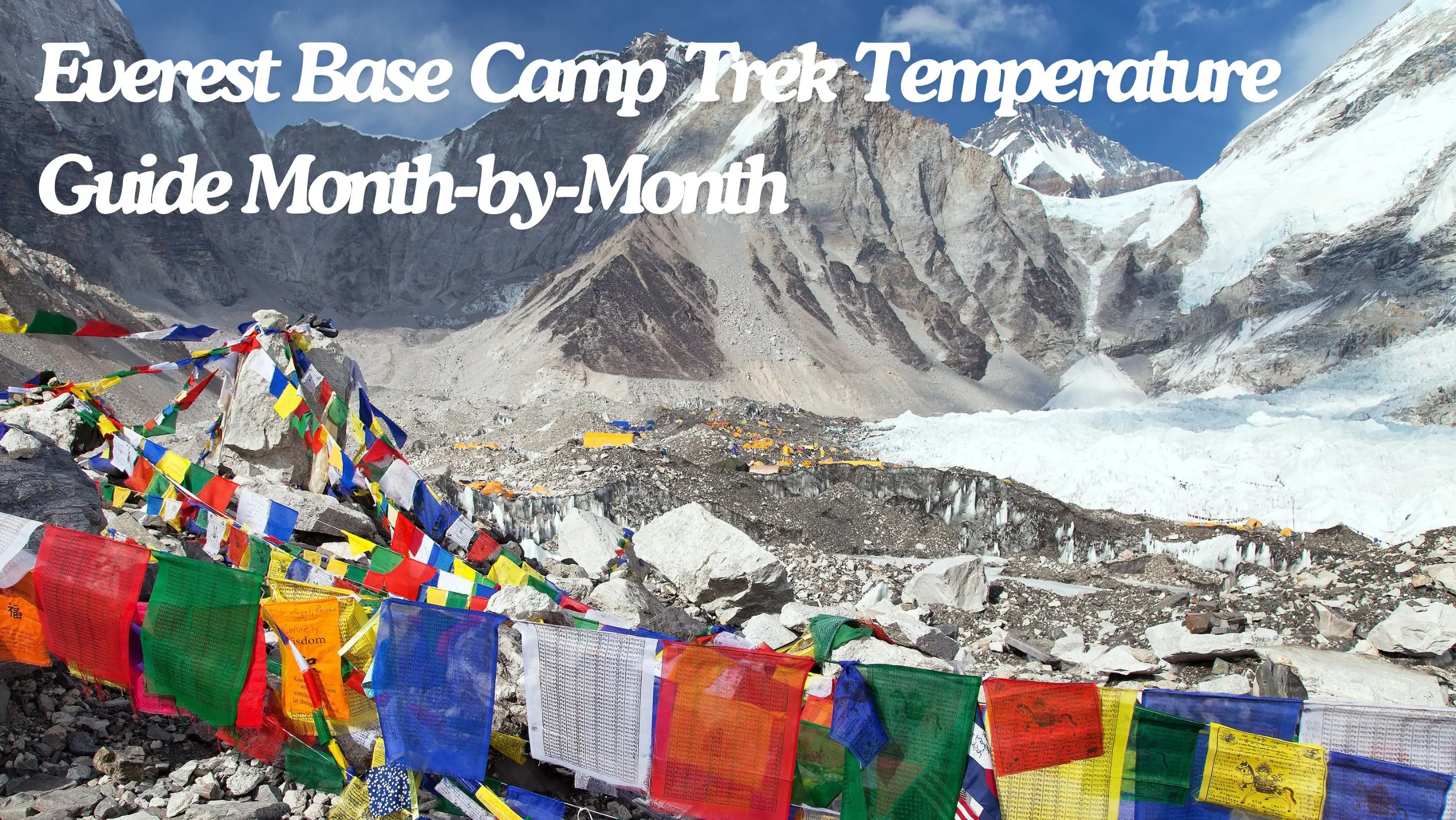 Everest Base Camp Trek Temperature Guide Month-by-Month