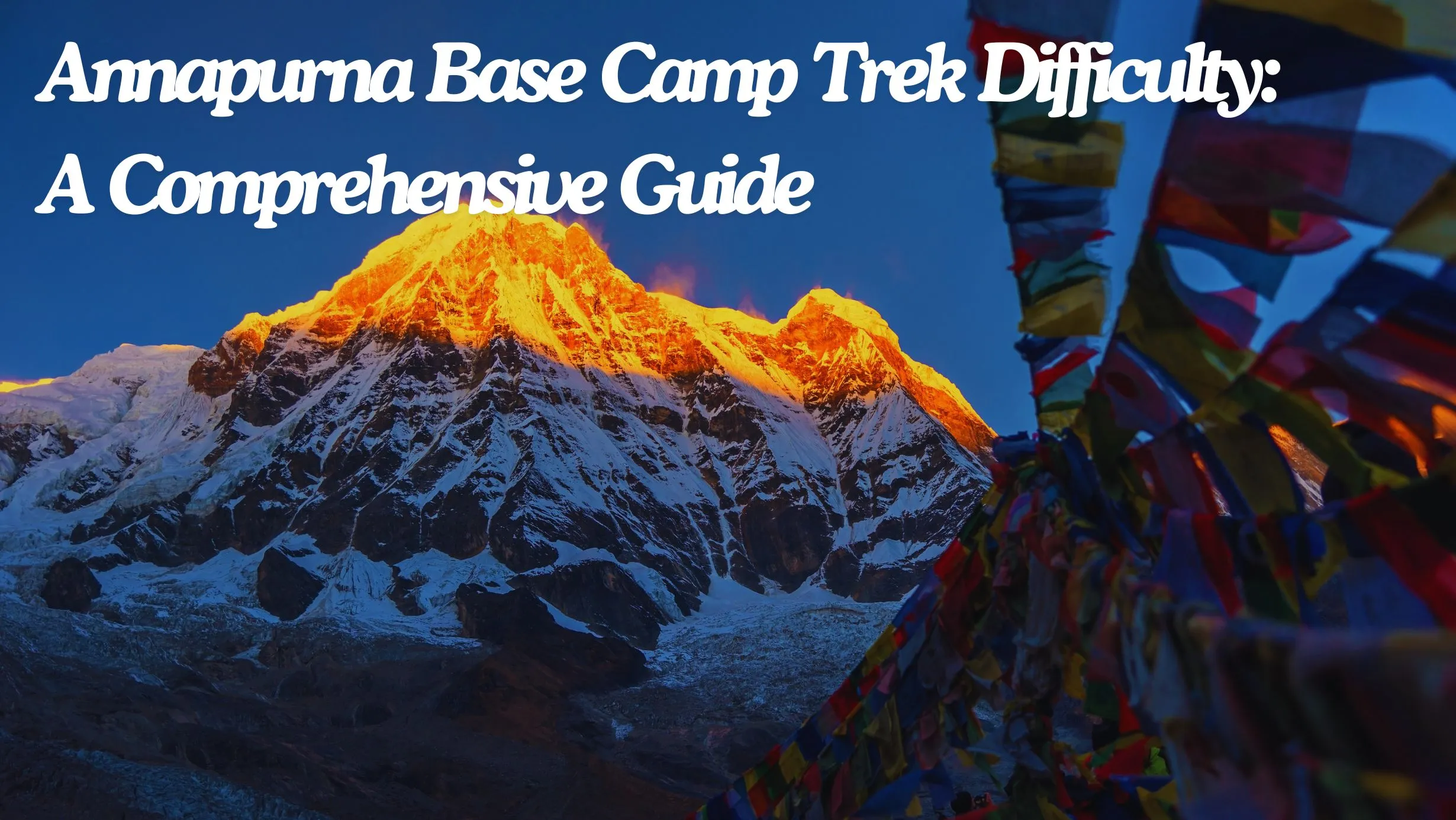 Annapurna Base Camp Trek Difficulty